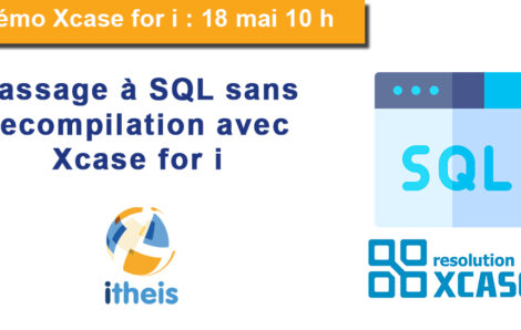 Démo Migrate Xcase for i : passage à SQL sans recompilation des programmes