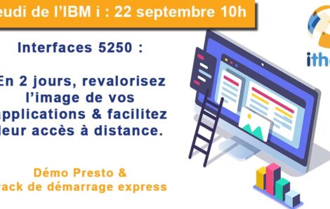 Jeudi de l’IBM i :  En 2 jours, revalorisez l’image de vos applications & facilitez leur accès à distance.